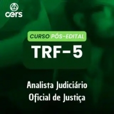 TRF 5ª Região  - Analista Judiciário - Oficial de Justiça (CERS 2024) - PÓS EDITAL